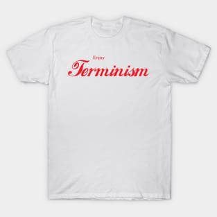 ENJOY TERMINISM T-Shirt